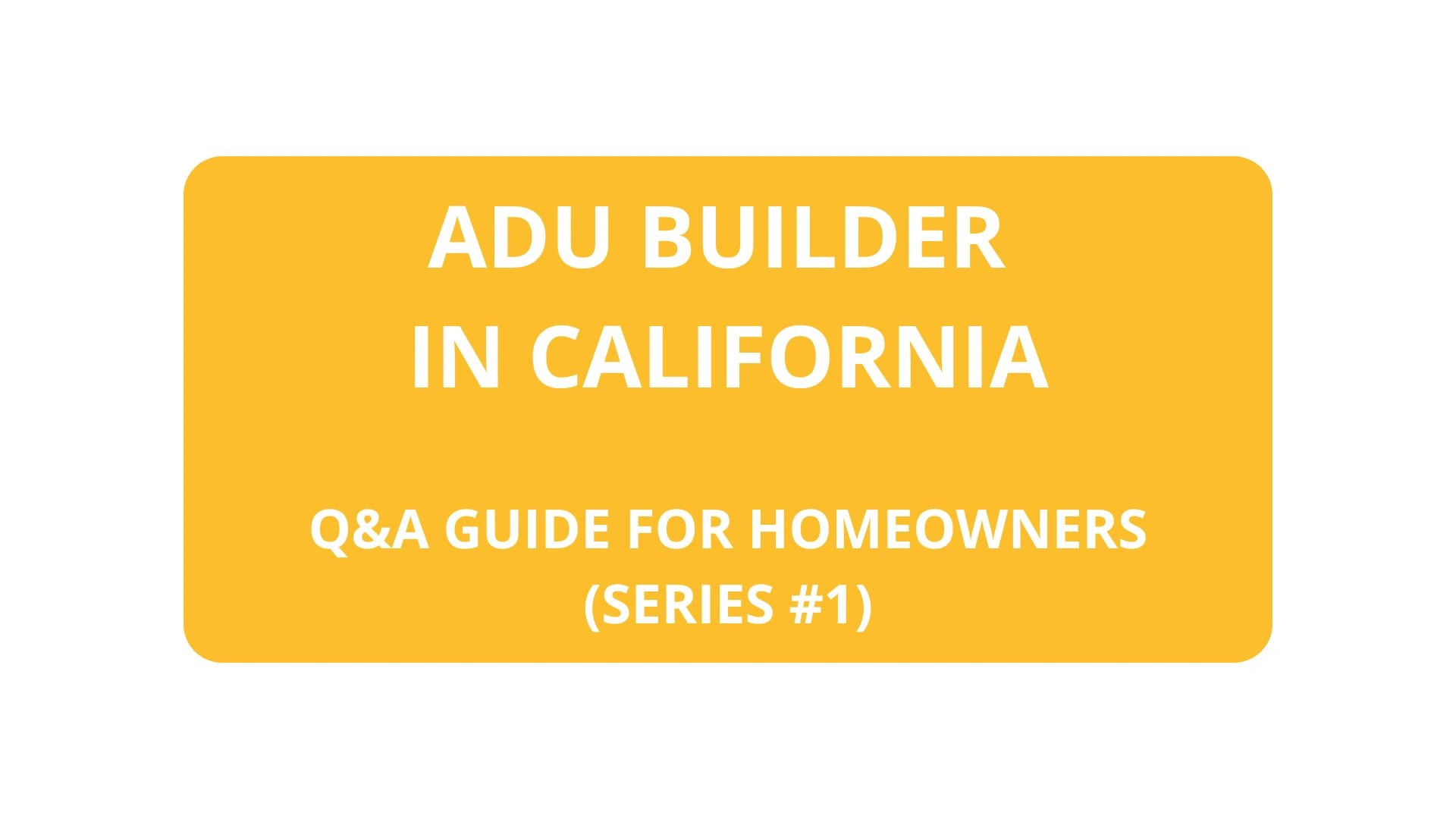 ADU-BUILDER IN CALIFORNIA