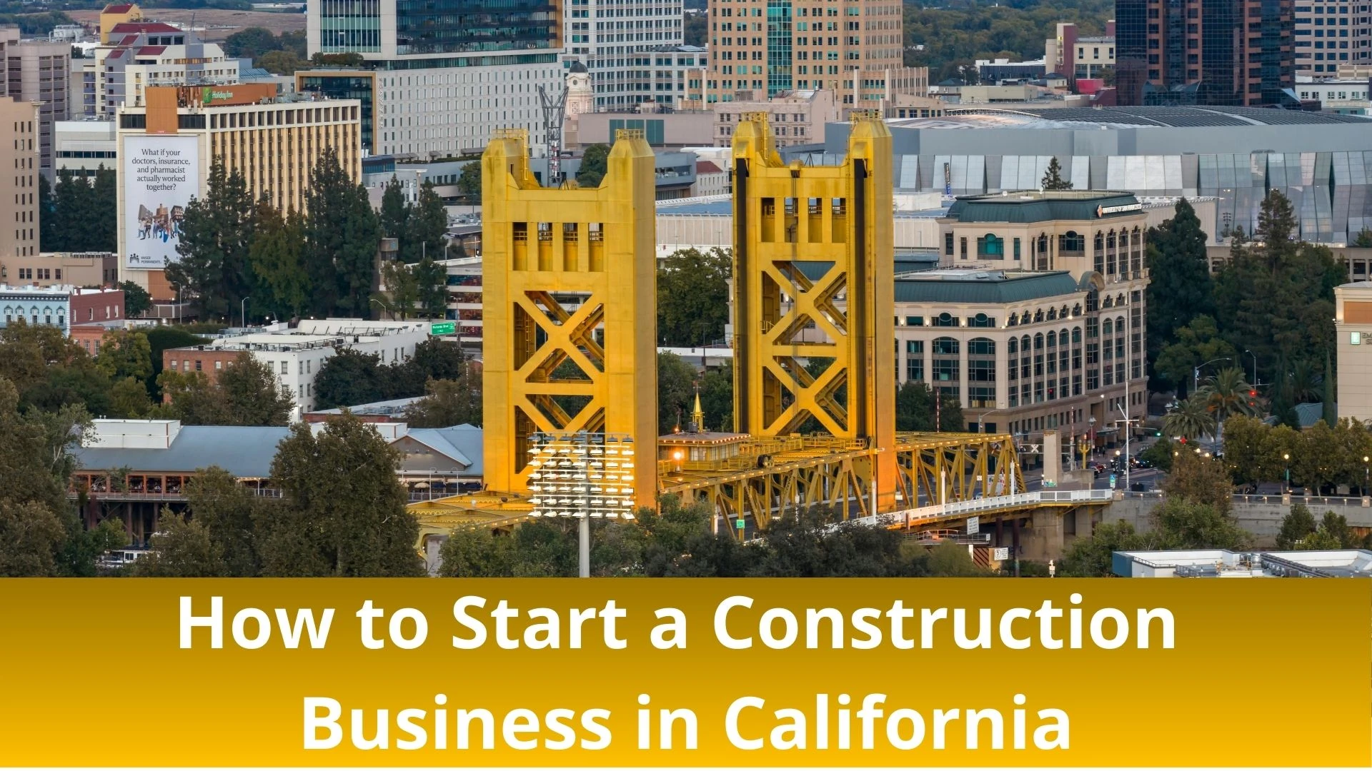 How to Start a Construction Business in Sacramento