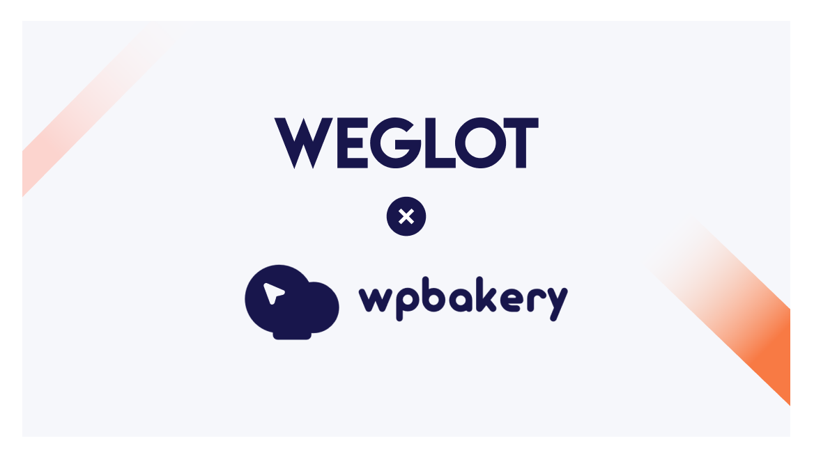 WPBakery x Weglot: Build and Translate Your WordPress Website Without Limits