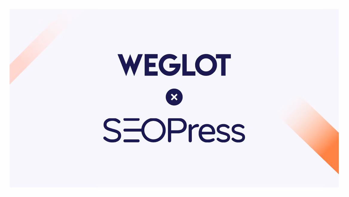 SEOPress x Weglot: The Complete Solution for Multilingual SEO on WordPress