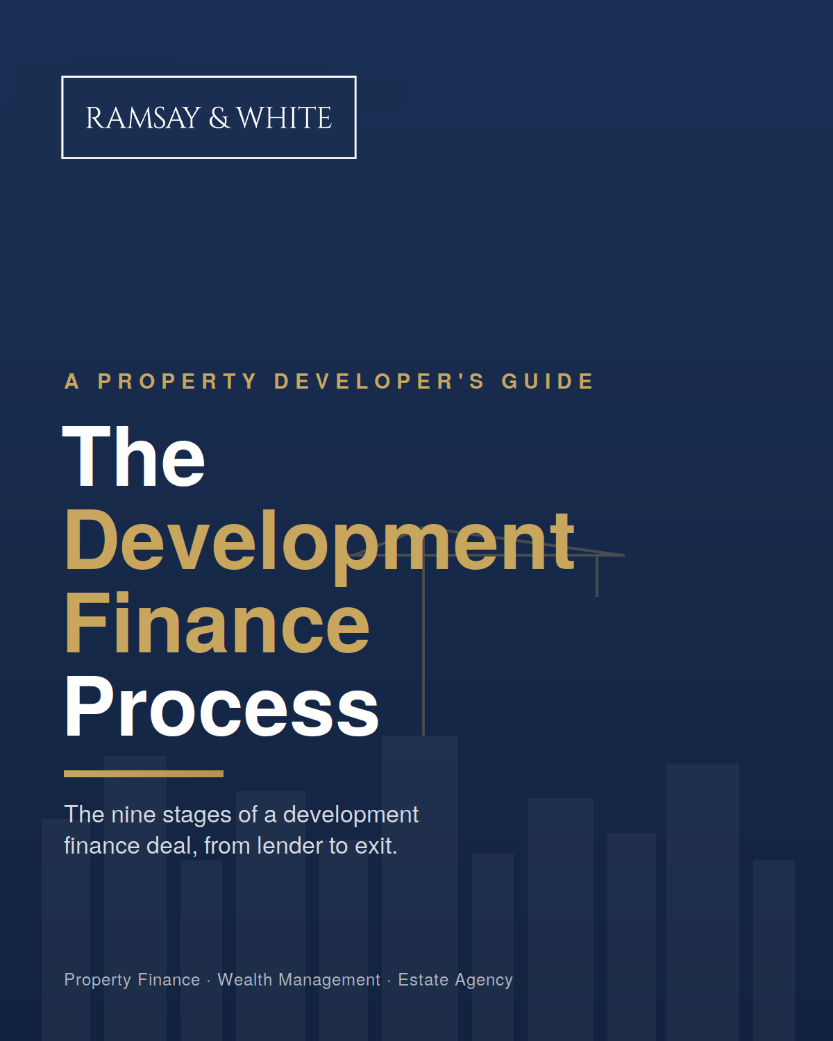 The Development Finance Process, a step-by-step guide by Ramsay & White Property Finance