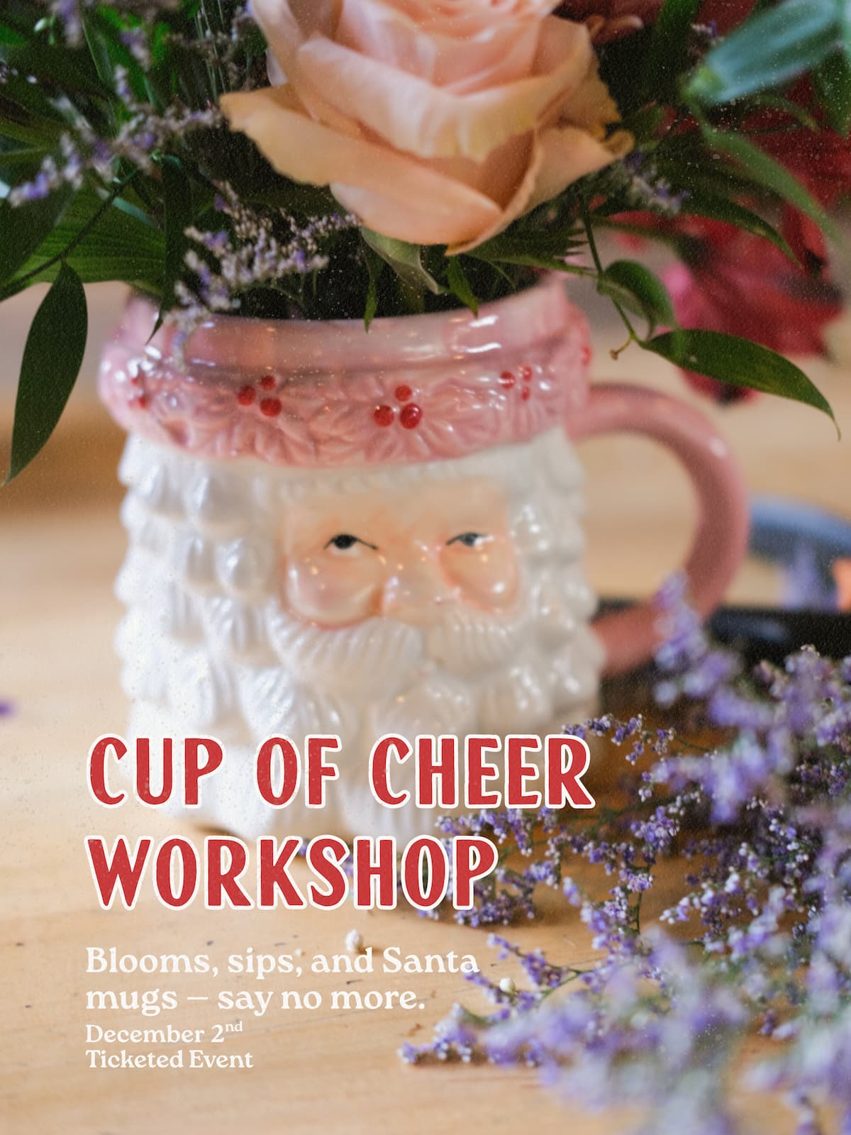 Cup of Cheer Workshop