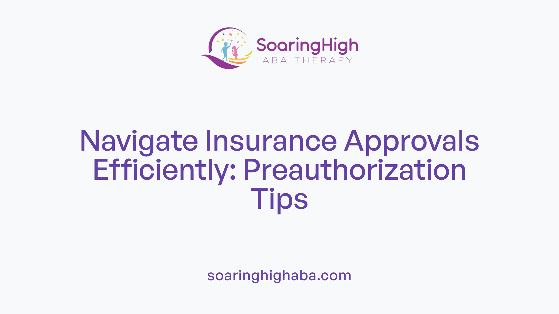Navigate Insurance Approvals Efficiently: Preauthorization Tips