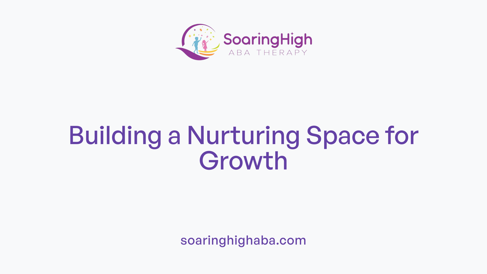 Building a Nurturing Space for Growth