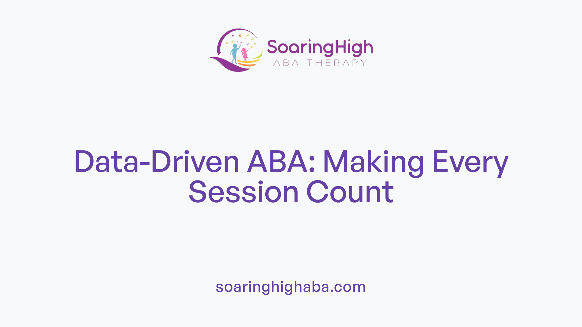Data-Driven ABA: Making Every Session Count