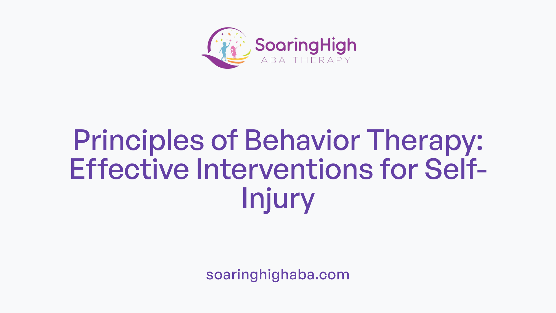 Principles of Behavior Therapy: Effective Interventions for Self-Injury
