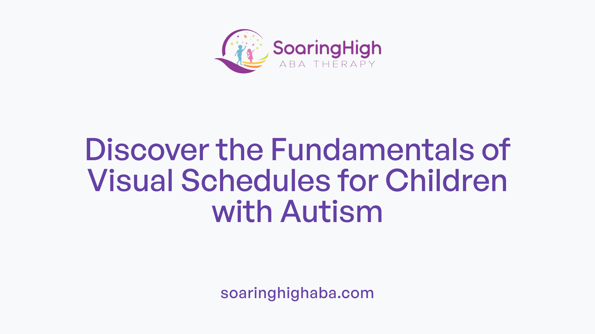 Discover the Fundamentals of Visual Schedules for Children with Autism