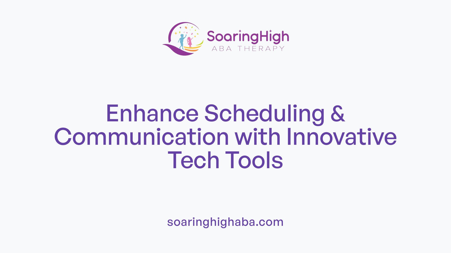 Enhance Scheduling &amp; Communication with Innovative Tech Tools