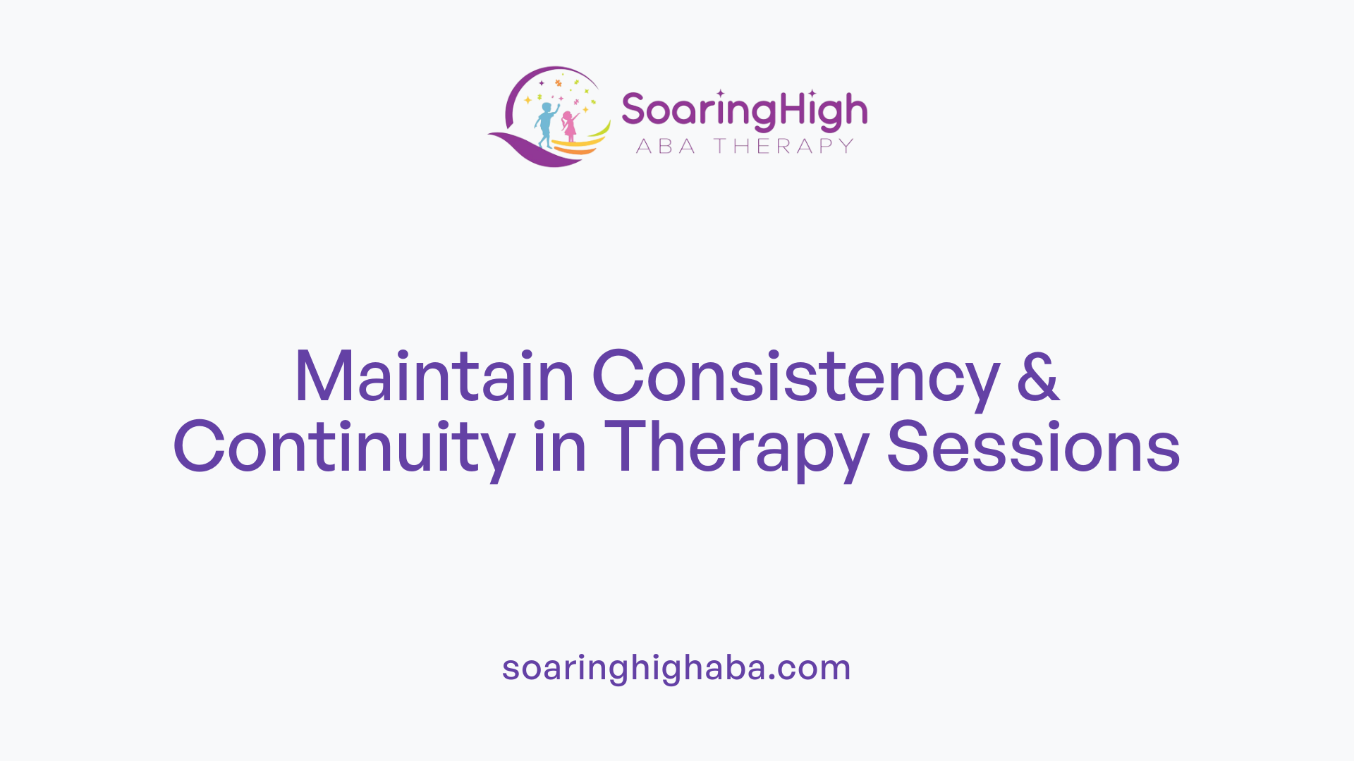 Maintain Consistency &amp; Continuity in Therapy Sessions