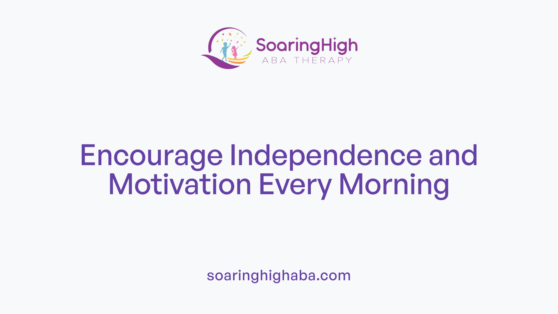 Encourage Independence and Motivation Every Morning