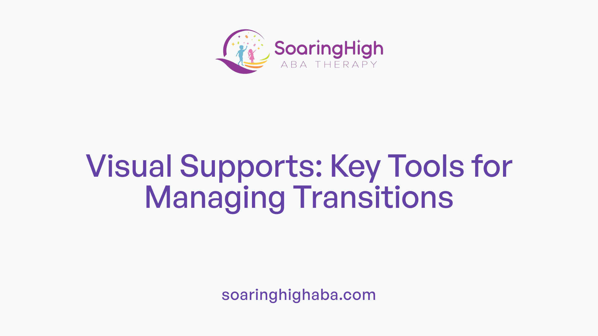 Visual Supports: Key Tools for Managing Transitions