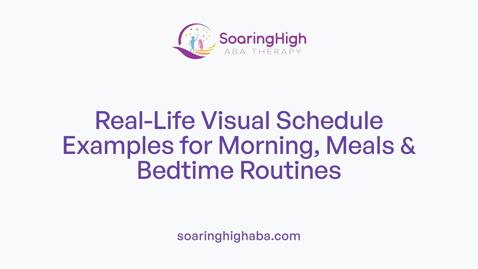 Real-Life Visual Schedule Examples for Morning, Meals &amp; Bedtime Routines