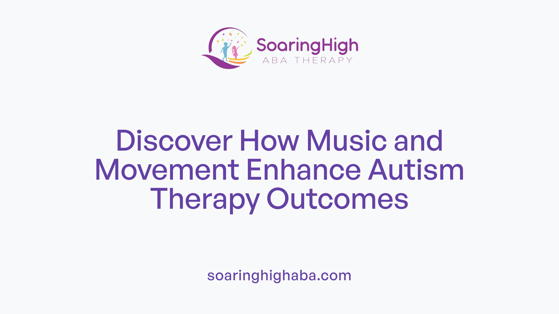 Discover How Music and Movement Enhance Autism Therapy Outcomes