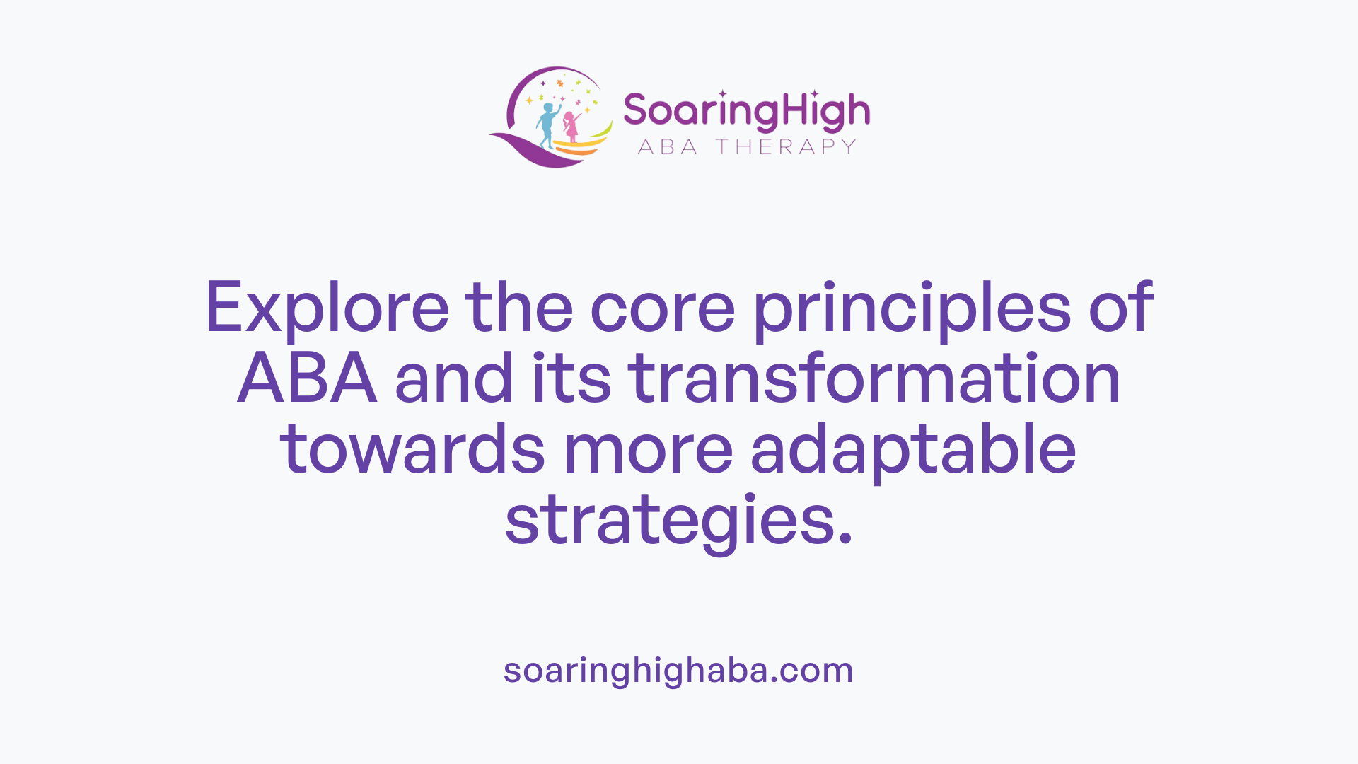 Explore the core principles of ABA and its transformation towards more adaptable strategies.