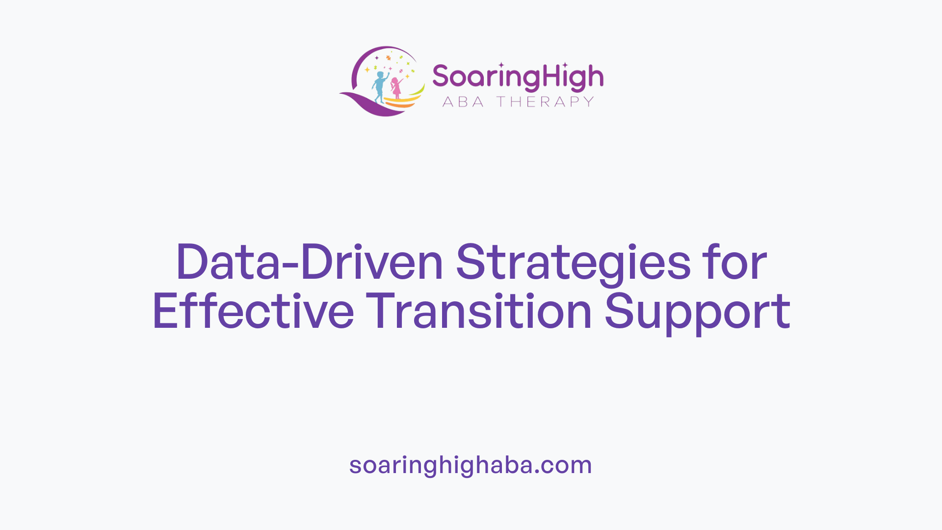 Data-Driven Strategies for Effective Transition Support