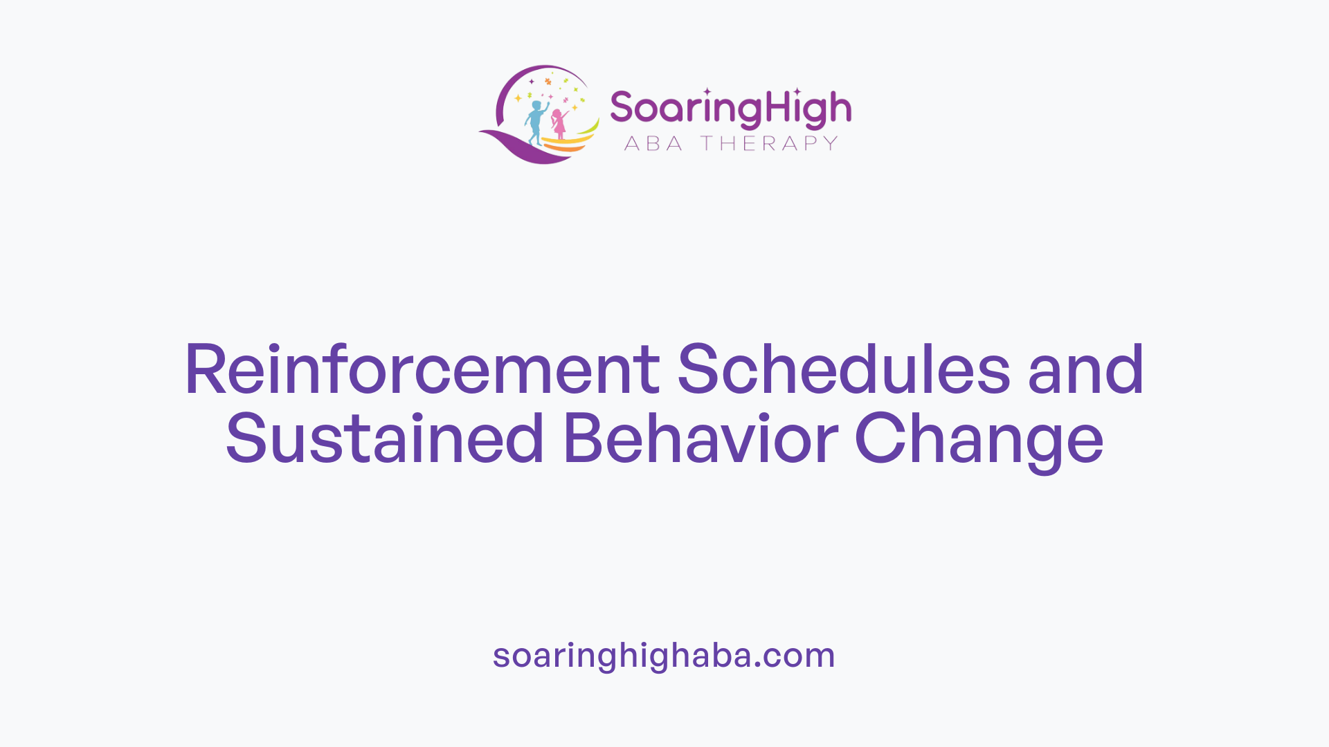 Reinforcement Schedules and Sustained Behavior Change