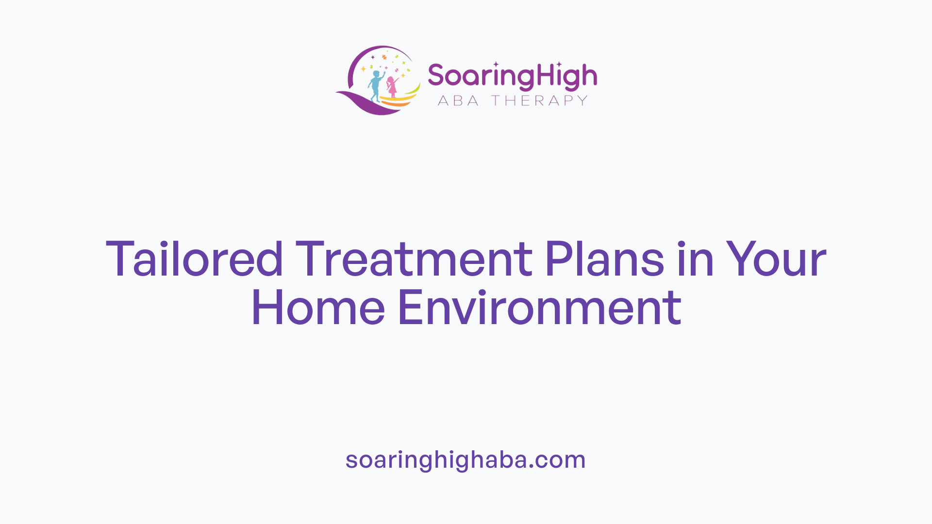 Tailored Treatment Plans in Your Home Environment