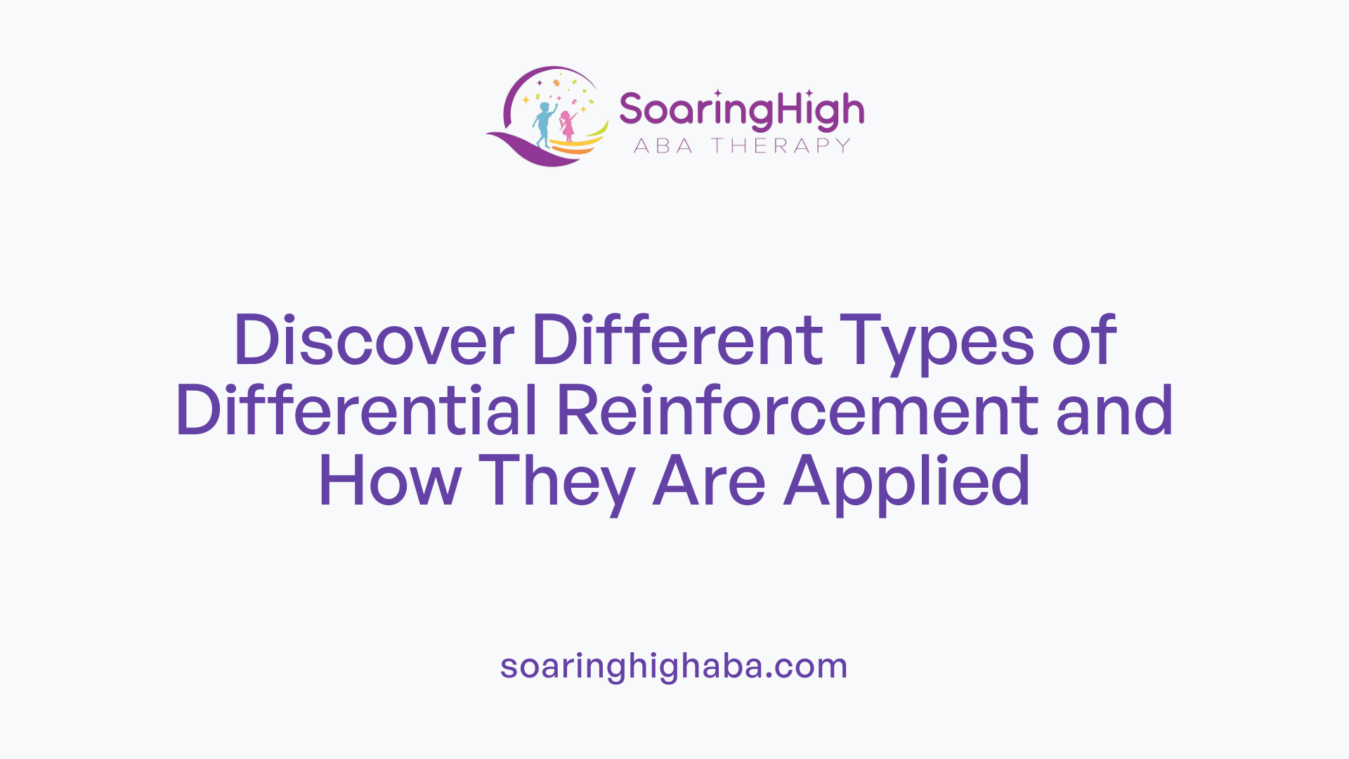 Discover Different Types of Differential Reinforcement and How They Are Applied