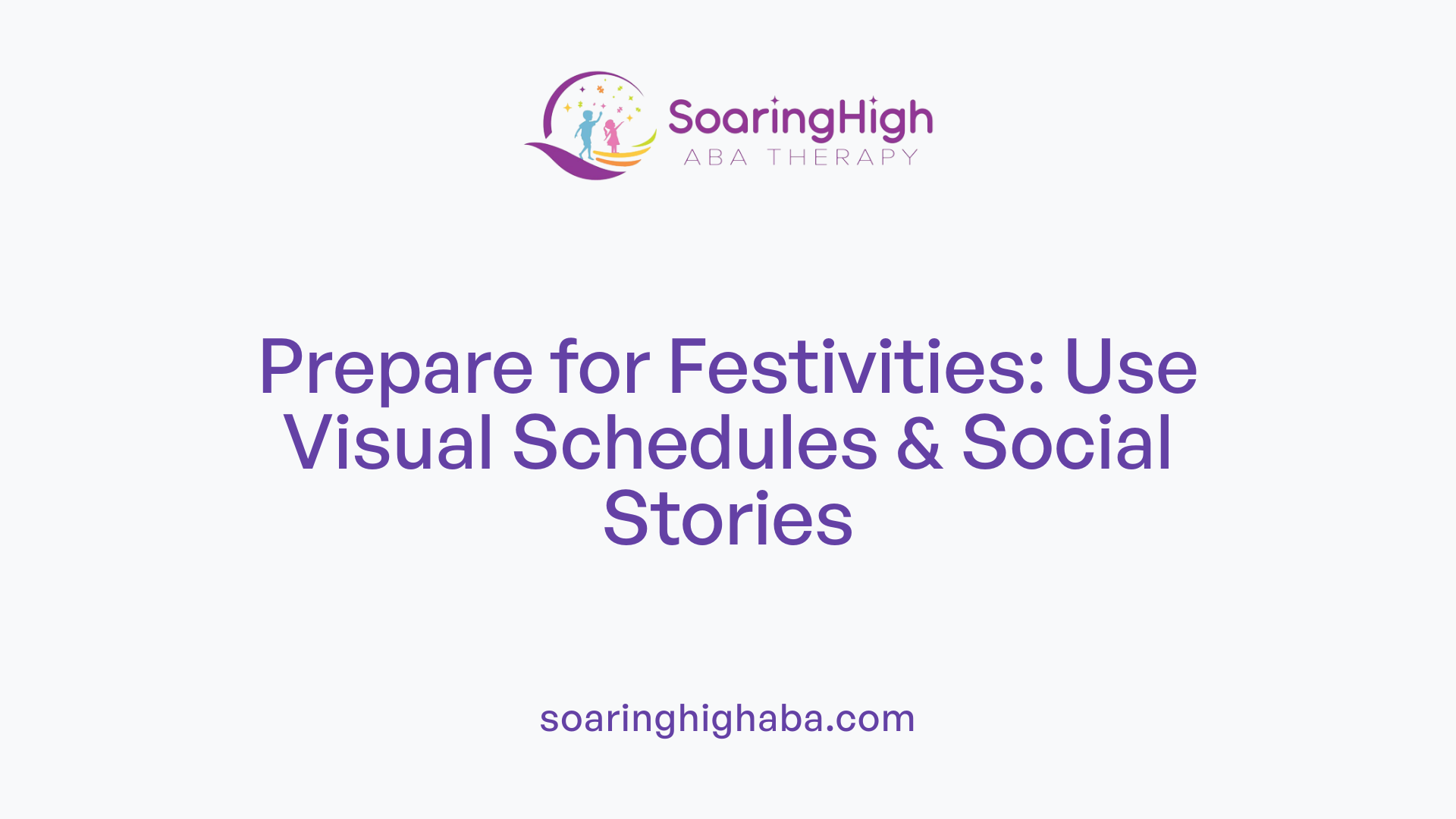 Prepare for Festivities: Use Visual Schedules &amp; Social Stories