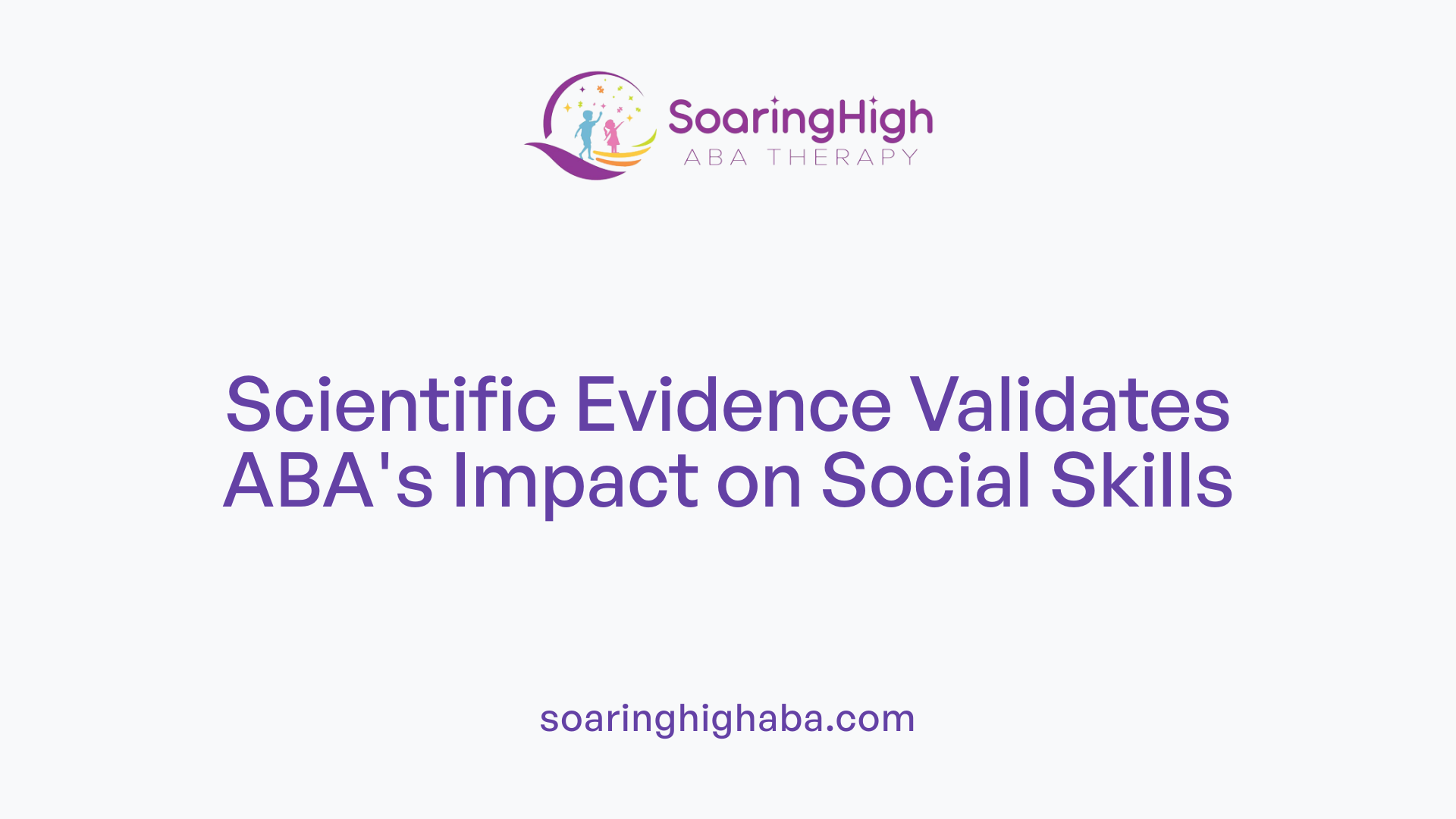 Scientific Evidence Validates ABA's Impact on Social Skills