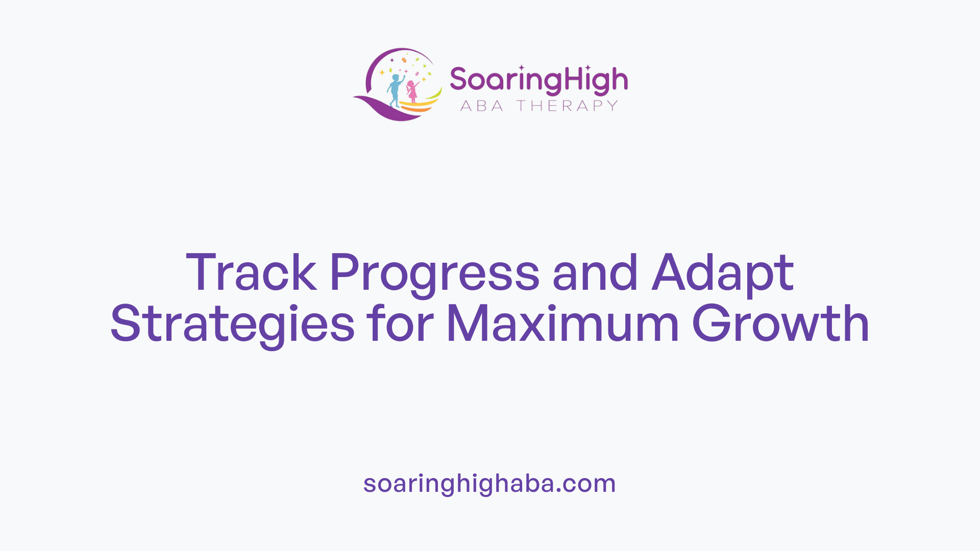 Track Progress and Adapt Strategies for Maximum Growth