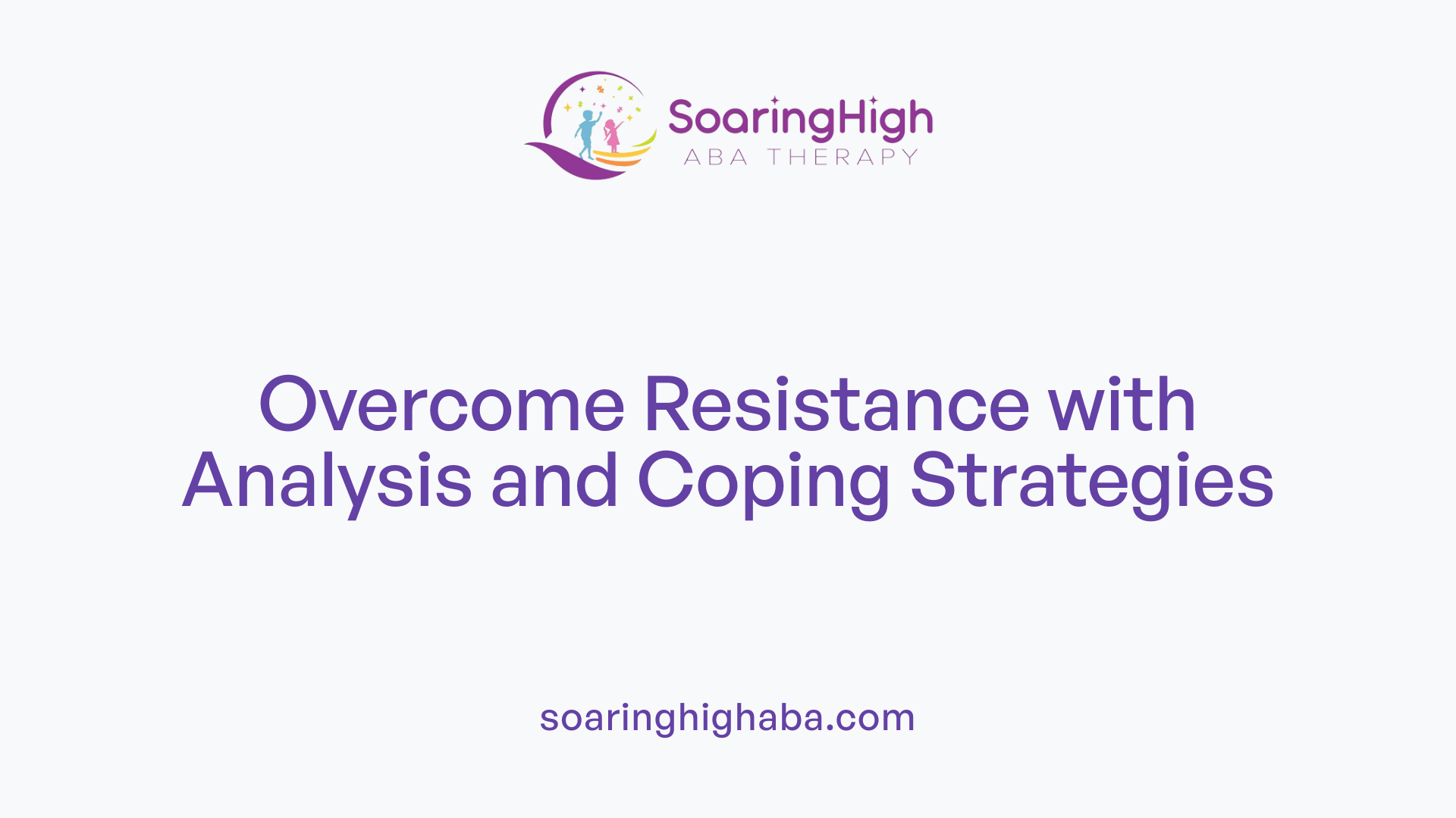 Overcome Resistance with Analysis and Coping Strategies