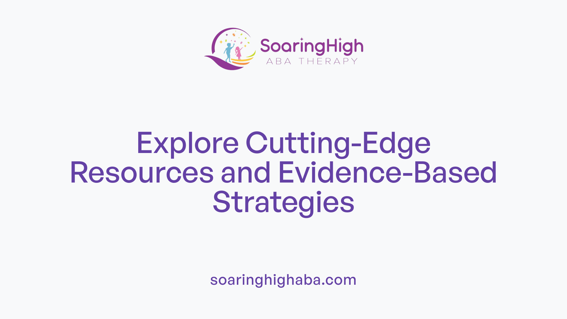 Explore Cutting-Edge Resources and Evidence-Based Strategies