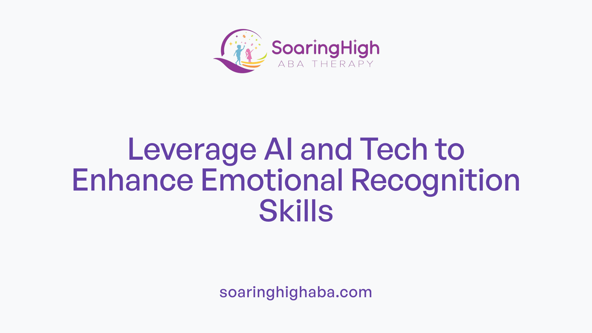 Leverage AI and Tech to Enhance Emotional Recognition Skills