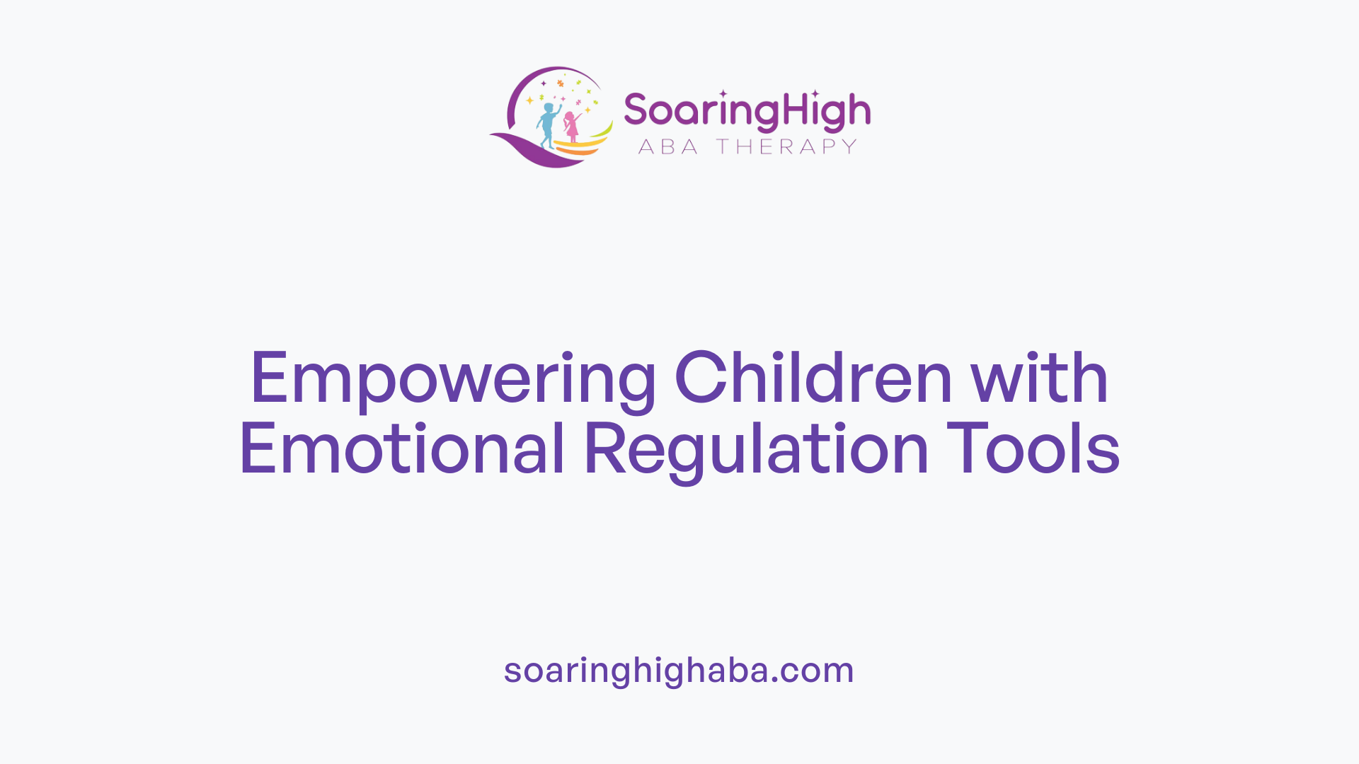 Empowering Children with Emotional Regulation Tools