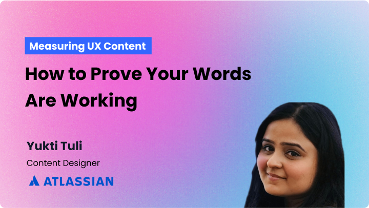 Measuring UX Content: How to Prove Your Words Are Working