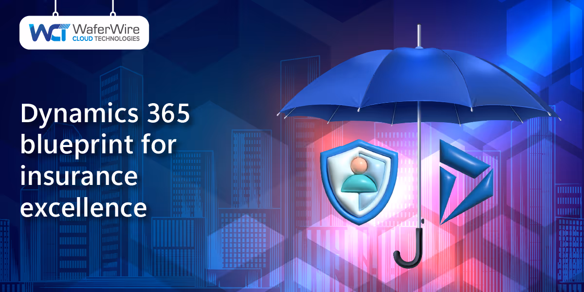 Future-proofing insurance- The journey from insurance to InsurTech with Dynamics 365