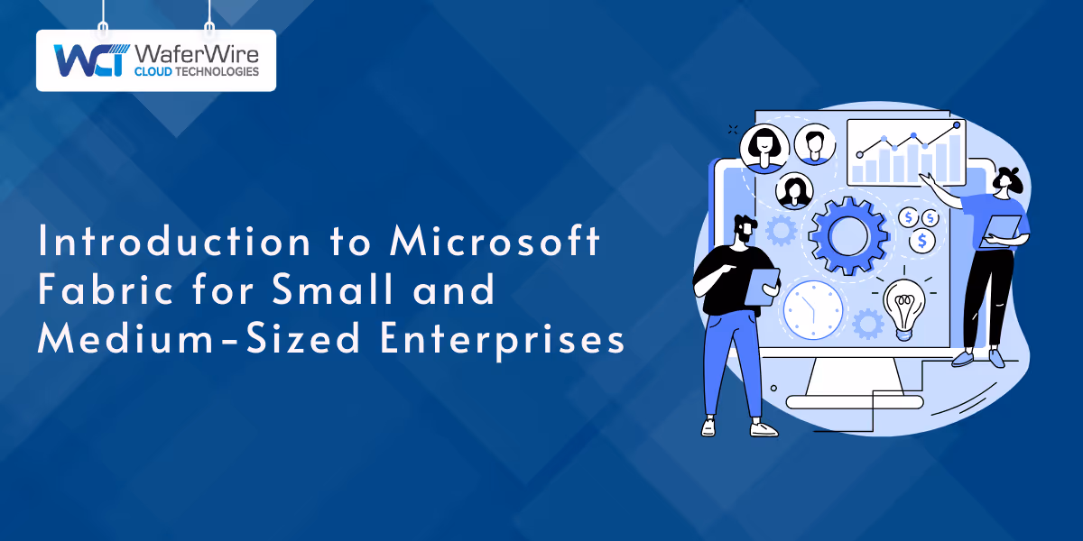 Introduction to Microsoft Fabric for Small and Medium-Sized Enterprises