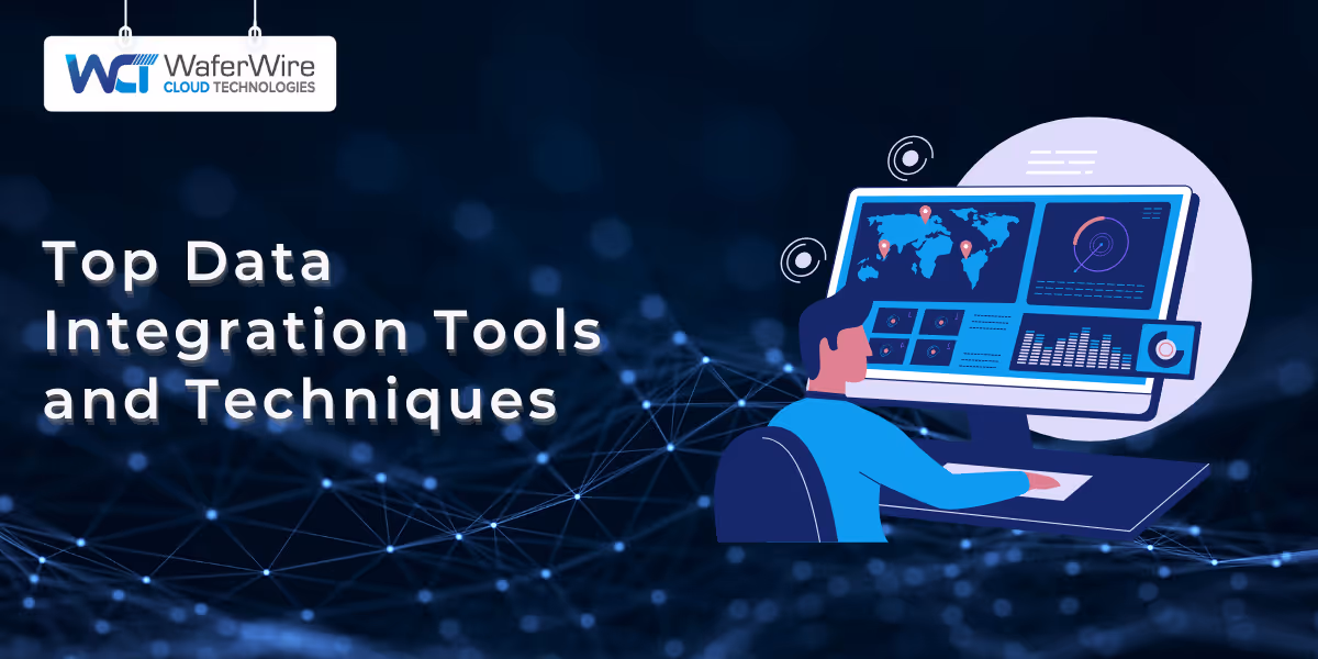 Top Data Integration Tools and Techniques