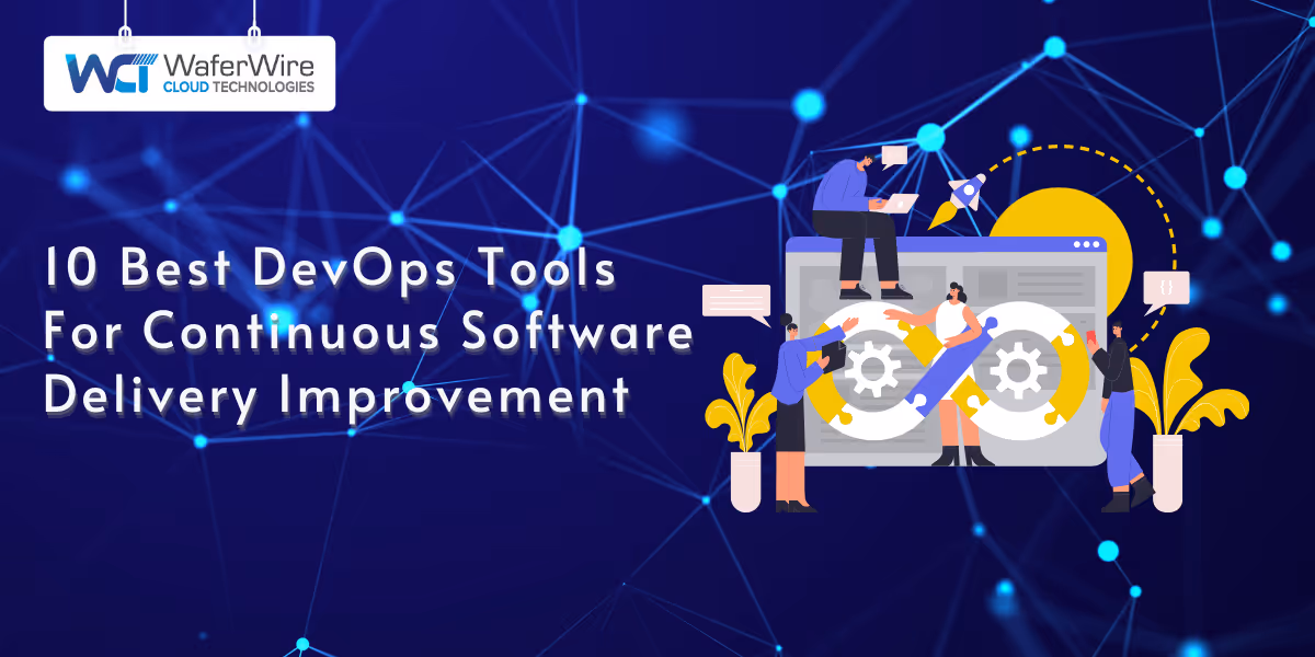 10 Best DevOps Tools For Continuous Software Delivery Improvement