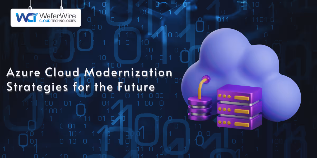 Azure Cloud Modernization Strategies for the Future