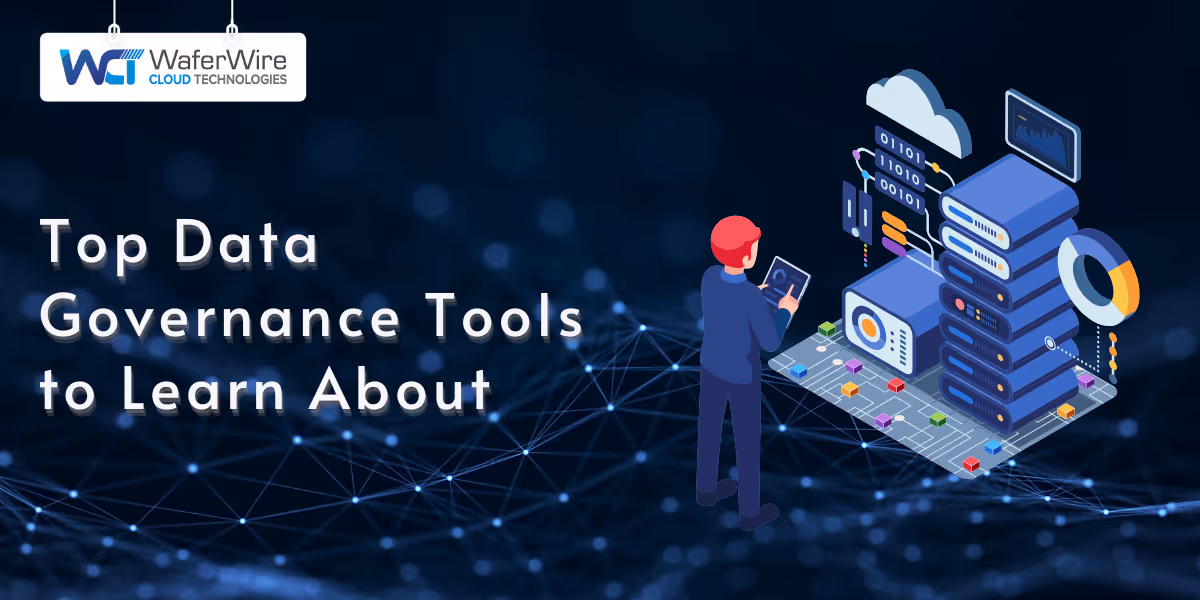 Top Data Governance Tools to Learn About