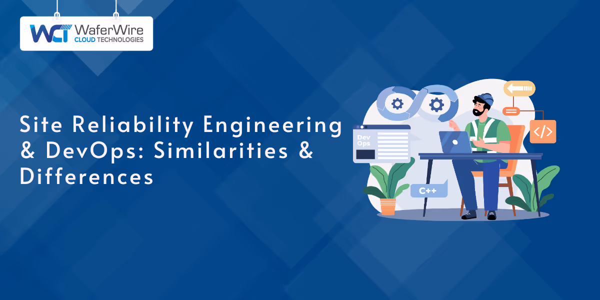 Site Reliability Engineering and DevOps: Similarities and Differences