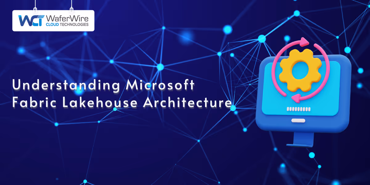 Understanding Microsoft Fabric Lakehouse Architecture