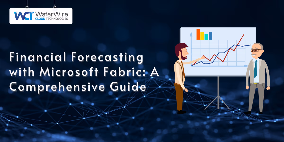 Financial Forecasting with Microsoft Fabric: A Comprehensive Guide