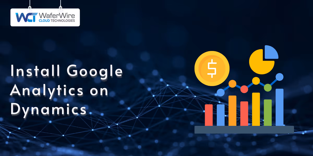 How to Install Google Analytics on Dynamics 365 Portal