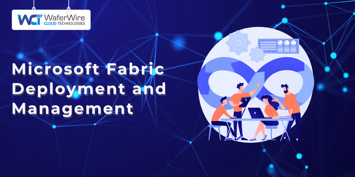 Best Practices for Microsoft Fabric Deployment and Management