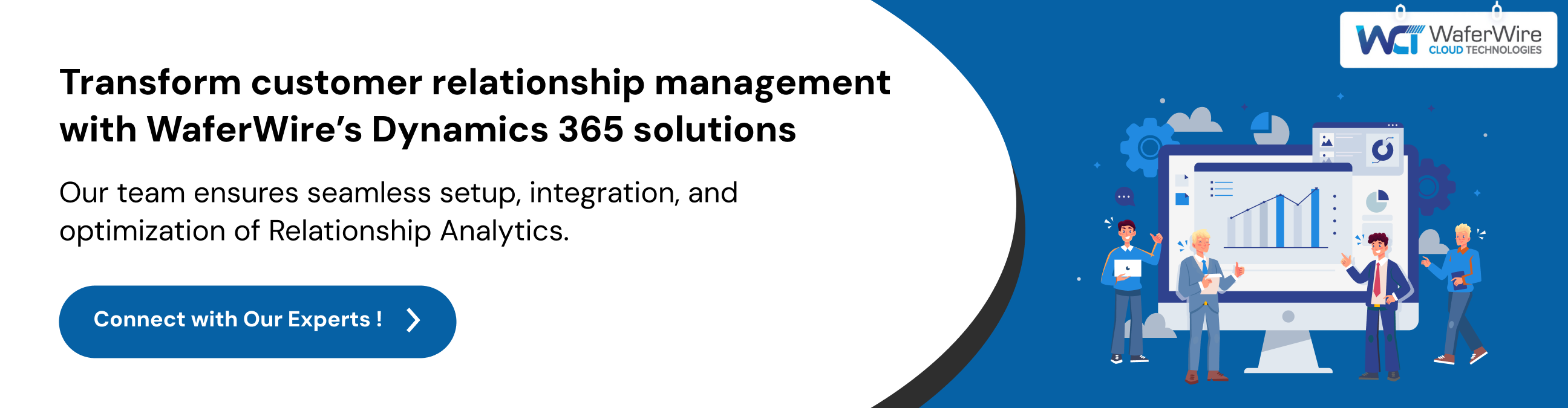 Transform customer relationship management with WaferWire’s Dynamics 365 solutions. Our team ensures seamless setup, integration, and optimization of Relationship Analytics.