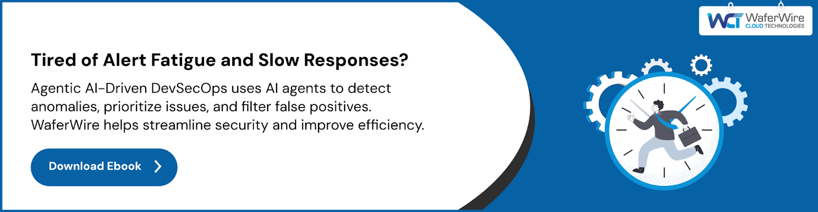 Tired of alert fatigue and slow responses? Agentic AI-Driven DevSecOps uses AI agents to detect anomalies, prioritize issues, and filter false positives. WaferWire helps streamline security and improve efficiency.