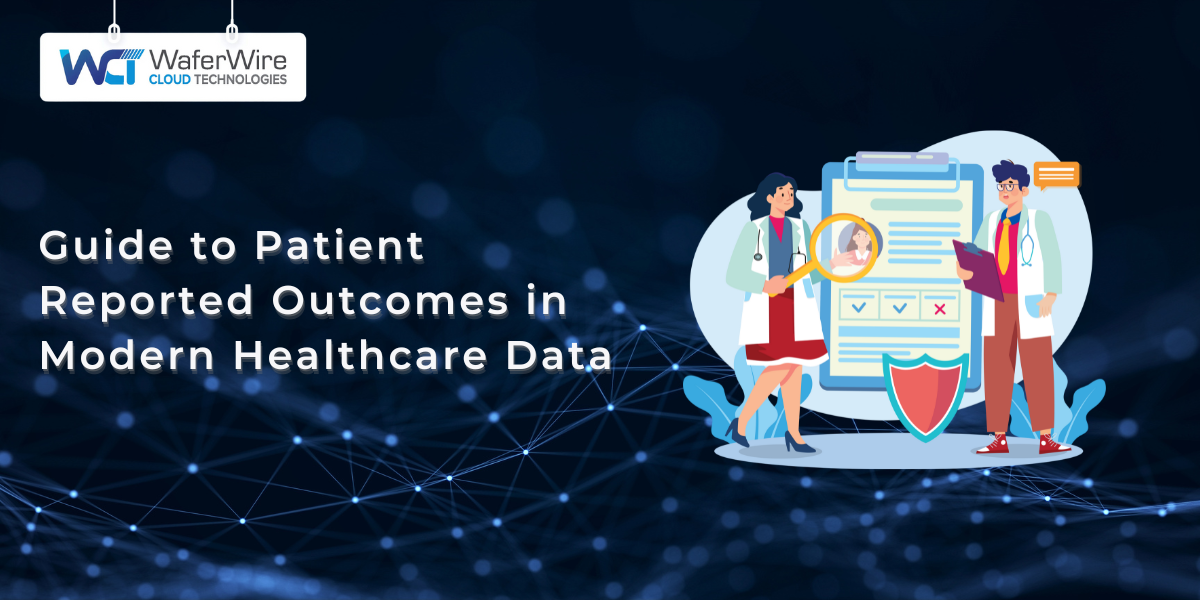 Guide to Patient Reported Outcomes in Modern Healthcare Data