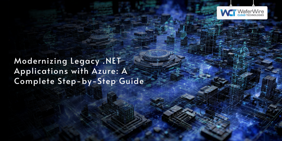 How WCT Accelerates .NET Modernization on Azure: Strategies, Security & KPIs That Matter