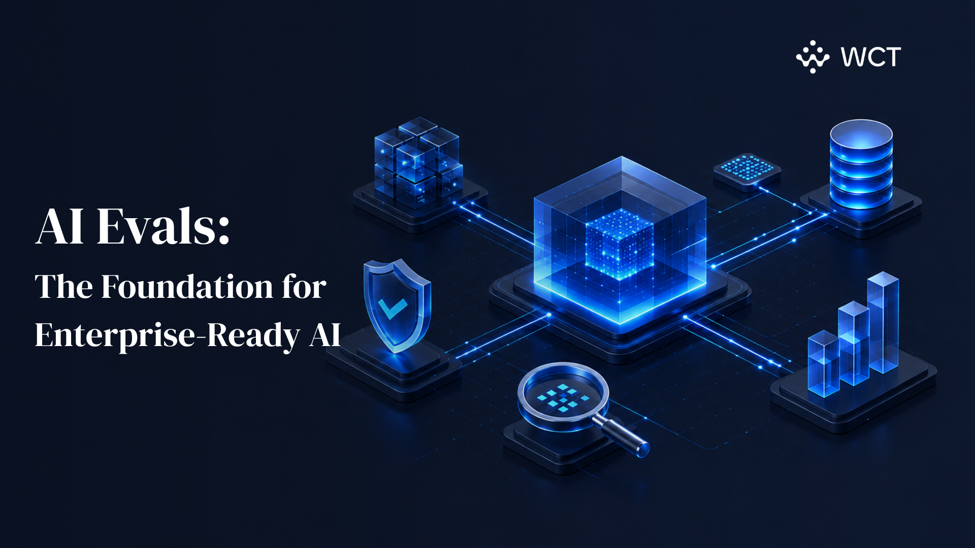 AI Evals: The Foundation for Enterprise-Ready AI