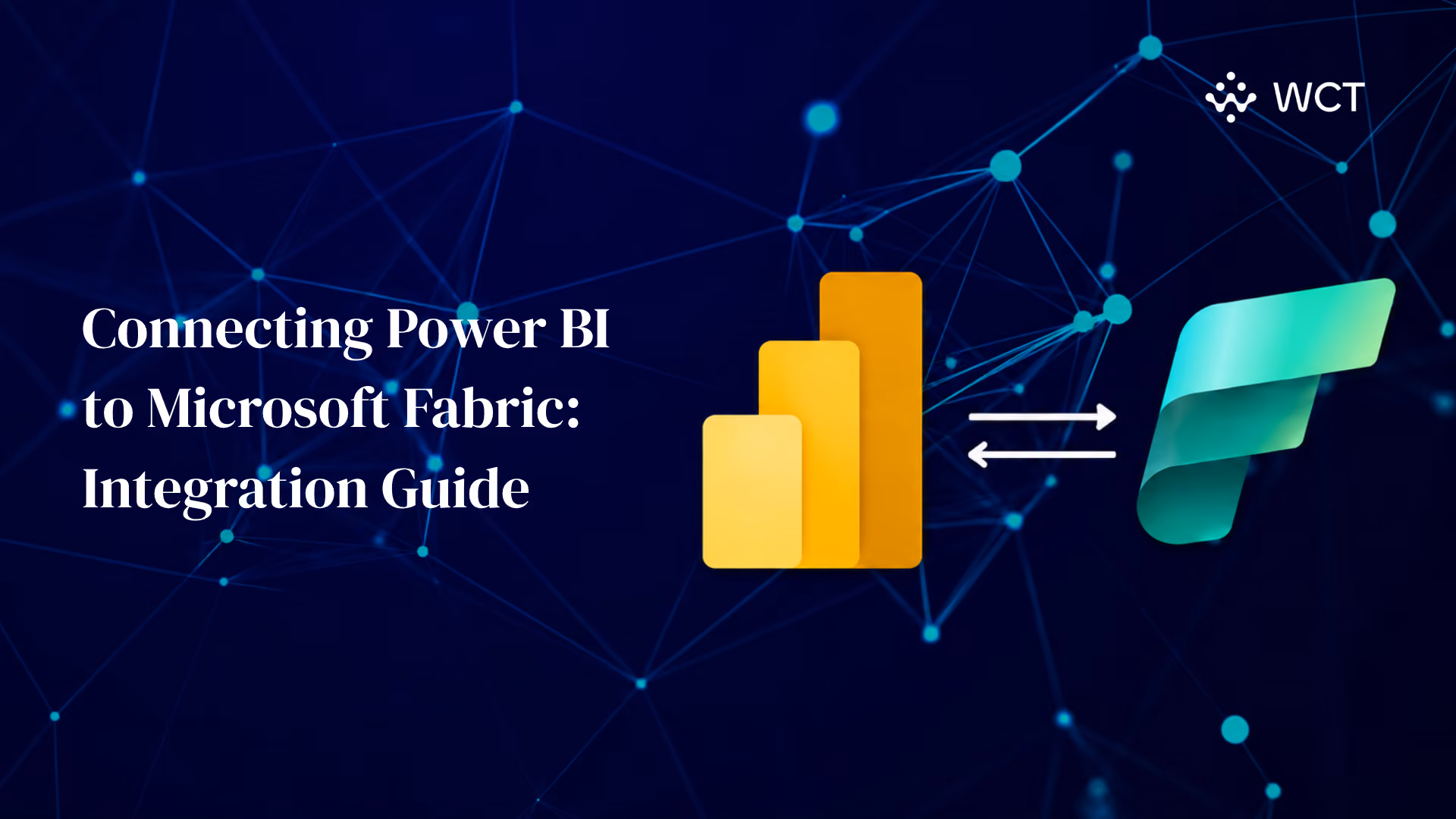 Connecting Power BI to Microsoft Fabric: Integration Guide