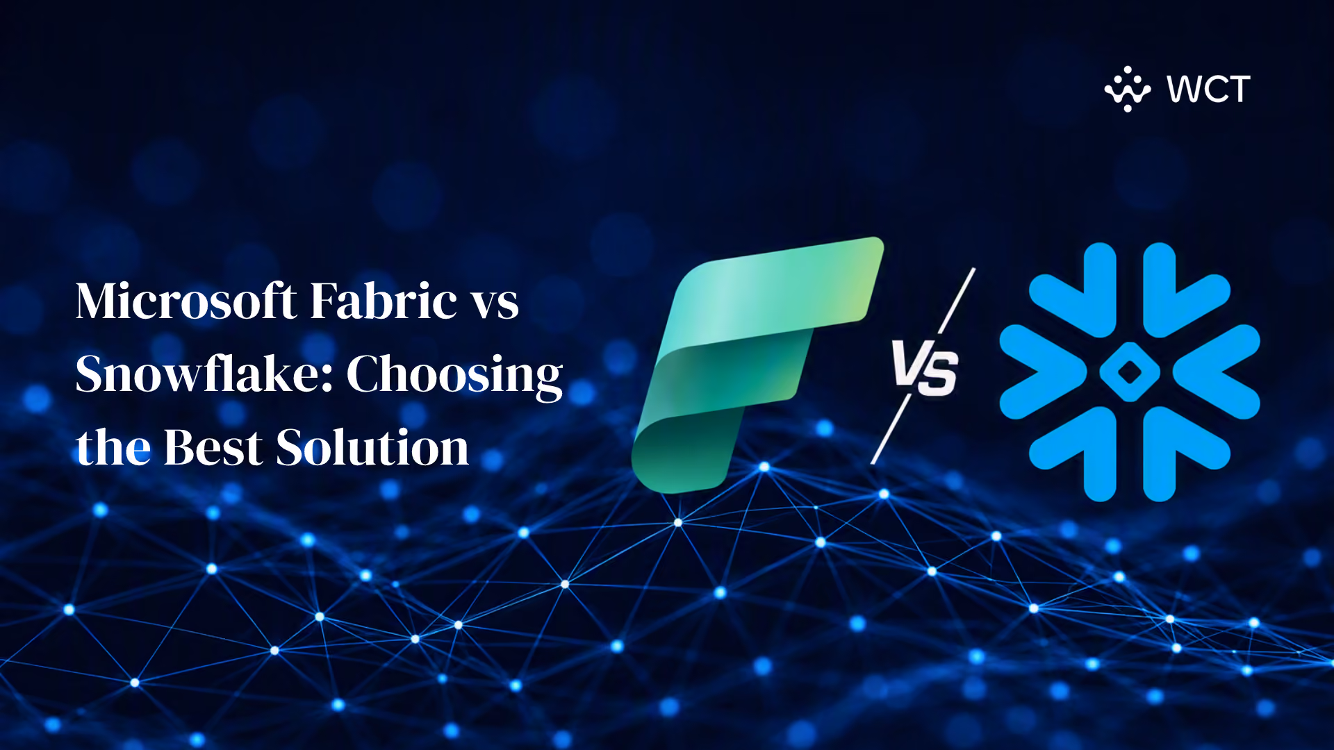 Microsoft Fabric vs Snowflake: Choosing the Best Solution