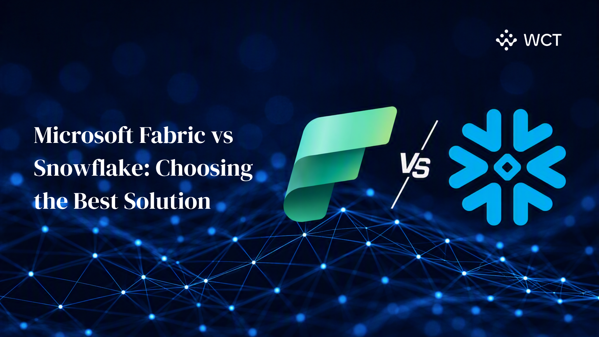 Microsoft Fabric vs Snowflake: Choosing the Best Solution
