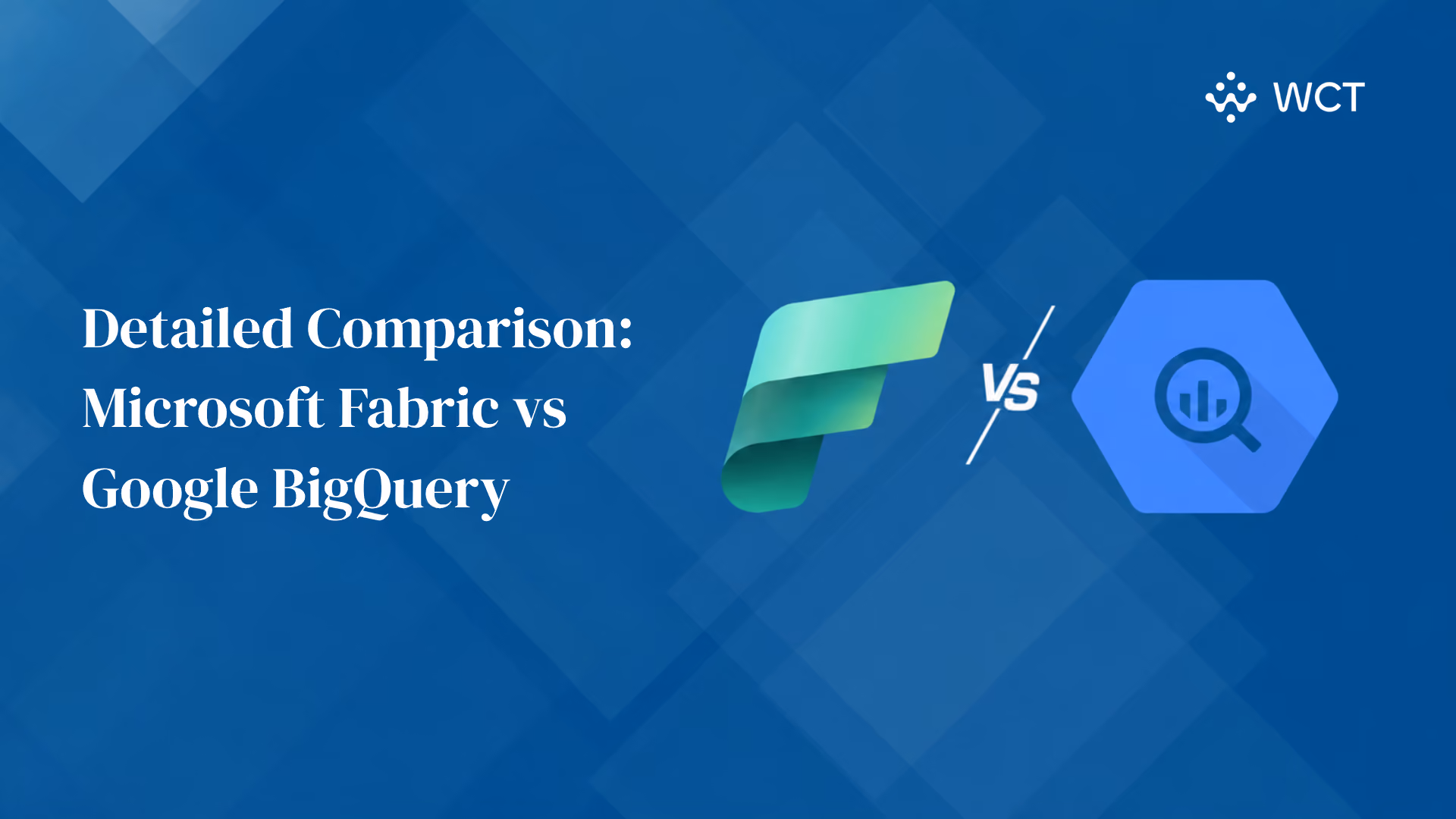 Detailed Comparison: Microsoft Fabric vs Google BigQuery